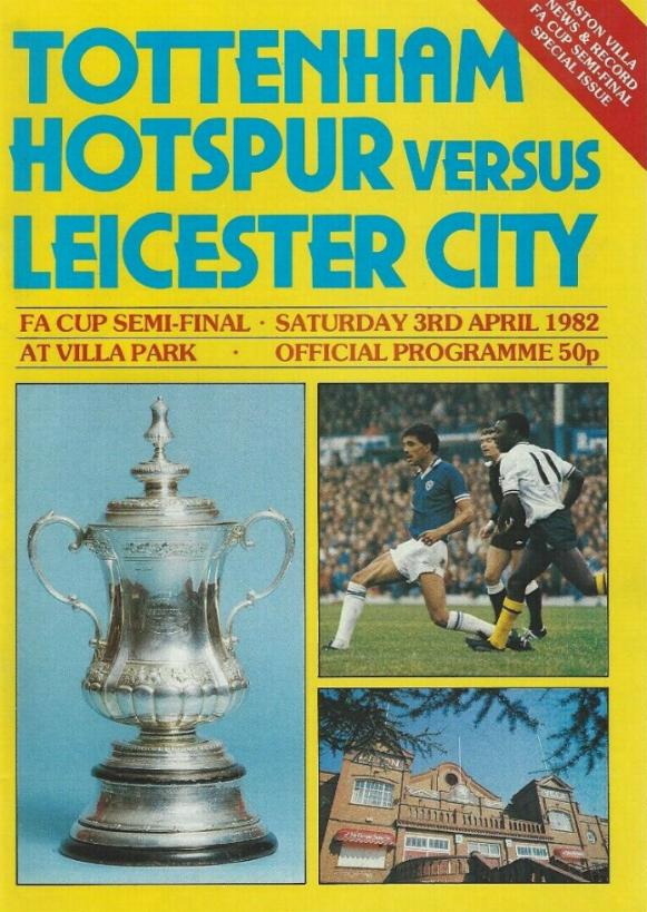1982 FA CUP SEMI-FINAL - TOTTENHAM HOTSPUR v LEICESTER CITY